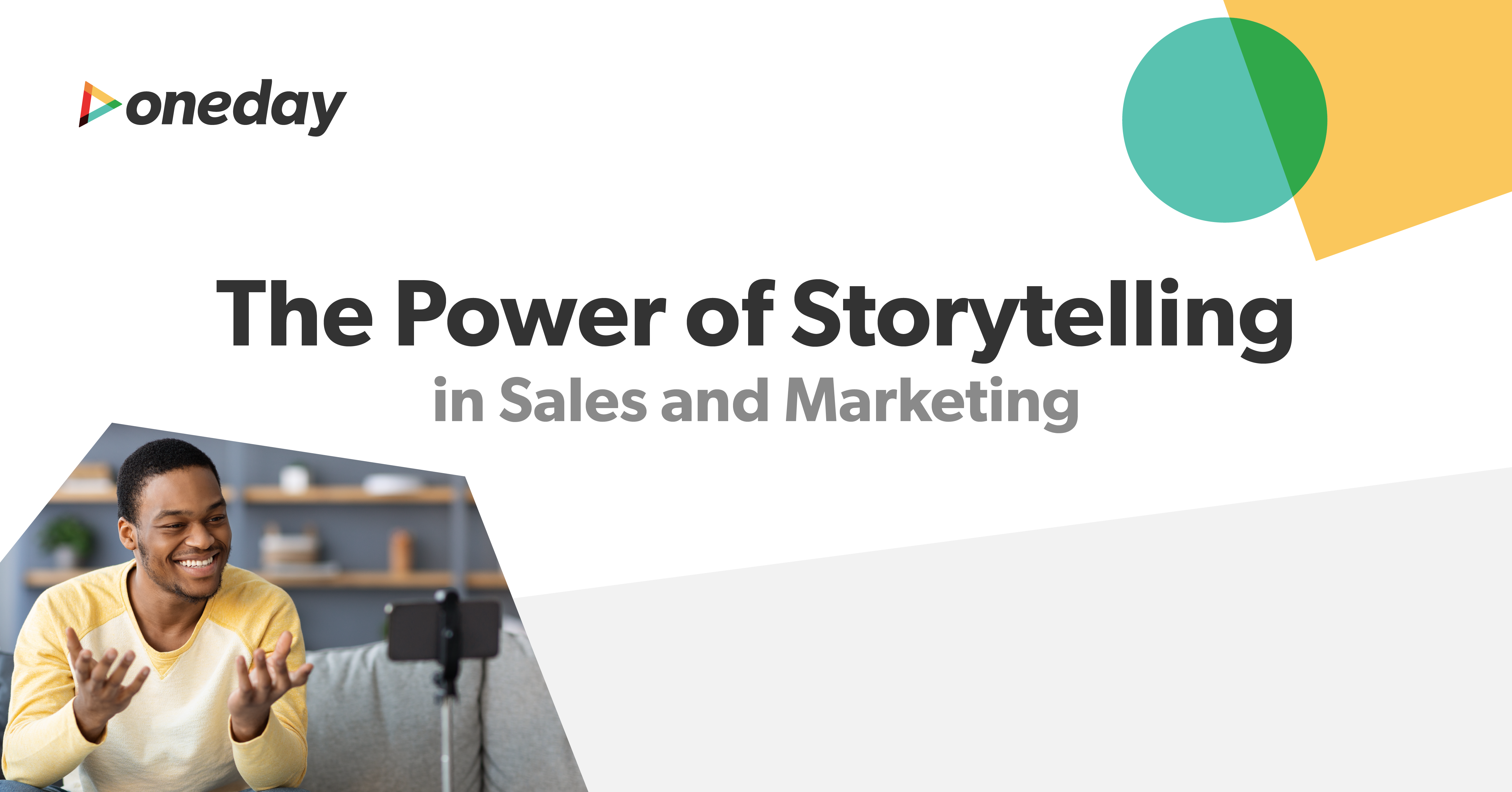 A look at what makes storytelling such a potent tool for sales and marketing teams trying to differentiate their organizations and drive conversions.