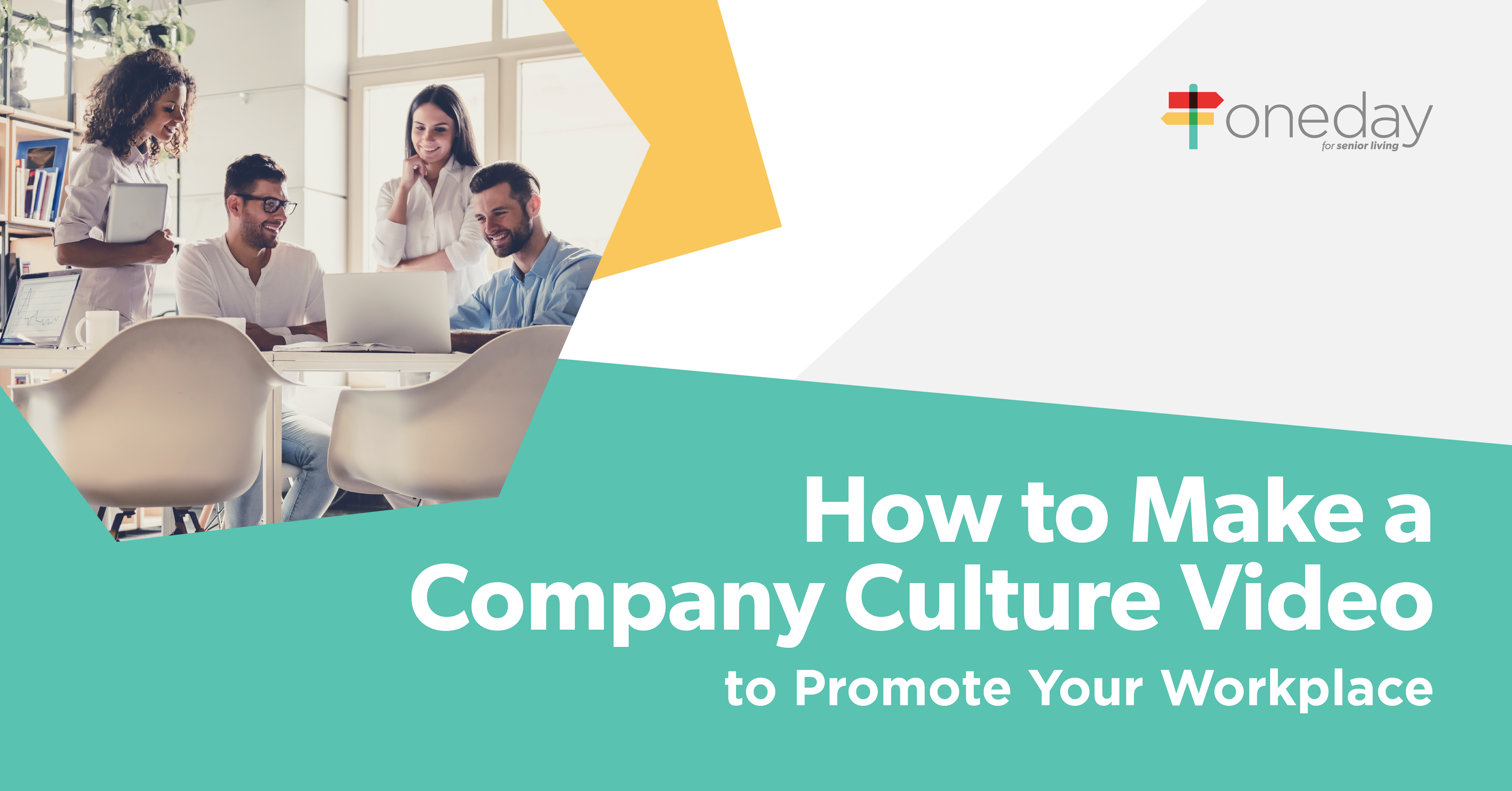 Insights and best practices on creating a compelling company culture video for your senior living community that will help you retain and attract key talent.